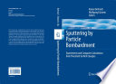 Sputtering by Particle Bombardment [E-Book] : Experiments and Computer Calculations from Threshold to MeV Energies /