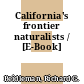 California's frontier naturalists / [E-Book]