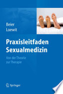 Praxisleitfaden Sexualmedizin [E-Book] : Von der Theorie zur Therapie /