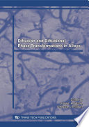 Diffusion and diffusional phase transformation in alloys : selected, peer-reviewed papers fom the 4th International Workshop "Diffusion and Diffusional Phase Transformations in Alloys", DIFTRANS-2007 : 16-21 July 2007, Sofoyivka (Uman'), Cherkasy region, Ukraine [E-Book] /