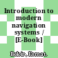 Introduction to modern navigation systems / [E-Book]