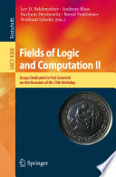 Fields of Logic and Computation II [E-Book] : Essays Dedicated to Yuri Gurevich on the Occasion of His 75th Birthday /