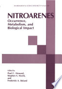 Nitroarenes [E-Book] : Occurrence, Metabolism, and Biological Impact /