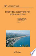 Scientific detectors for astronomy 2005 [E-Book] : Explorers of the Photon Odyssey /