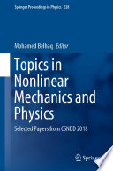Topics in Nonlinear Mechanics and Physics [E-Book] : Selected Papers from CSNDD 2018 /