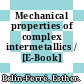 Mechanical properties of complex intermetallics / [E-Book]