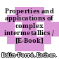Properties and applications of complex intermetallics / [E-Book]
