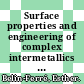 Surface properties and engineering of complex intermetallics / [E-Book]