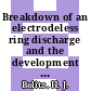 Breakdown of an electrodeless ring discharge and the development of the electron density and temperature in a spindle cusp [E-Book] /