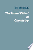 The Tunnel Effect in Chemistry [E-Book] /