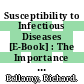 Susceptibility to Infectious Diseases [E-Book] : The Importance of Host Genetics /