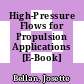 High-Pressure Flows for Propulsion Applications [E-Book]
