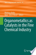Organometallics as Catalysts in the Fine Chemical Industry [E-Book] /