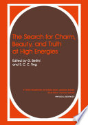 Search for Charm, Beauty, and Truth at High Energies [E-Book] /