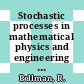 Stochastic processes in mathematical physics and engineering : Symp. proceedings : New-York, NY, 30.04.63-02.05.63 /