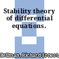Stability theory of differential equations.