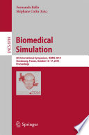 Biomedical Simulation [E-Book] : 6th International Symposium, ISBMS 2014, Strasbourg, France, October 16-17, 2014. Proceedings /