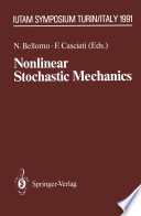 Nonlinear Stochastic Mechanics [E-Book] : IUTAM Symposium, Turin, 1991 /