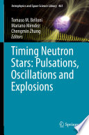 Timing Neutron Stars: Pulsations, Oscillations and Explosions [E-Book] /
