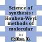 Science of synthesis : Houben-Weyl methods of molecular transformations : guidebook - editorial description, information for authors, sample chapter /