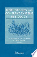 Biophotonics and Coherent Systems in Biology [E-Book] /