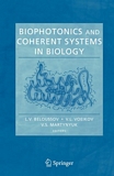 Biophotonics and coherent systems in biology [E-Book] /