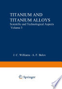 Titanium and Titanium Alloys [E-Book] : Scientific and Technological Aspects Volume 3 /