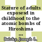 Stature of adults exposesd in childhood to the atomic bombs of Hiroshima and Nagasaki [E-Book]