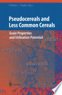 Pseudocereals and Less Common Cereals [E-Book] : Grain Properties and Utilization Potential /