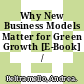 Why New Business Models Matter for Green Growth [E-Book] /