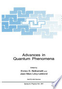 Advances in Quantum Phenomena [E-Book] /