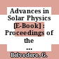 Advances in Solar Physics [E-Book] : Proceedings of the Seventh European Meeting on Solar Physics Held in Catania, Italy, 11–15 May 1993 /