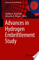 Advances in Hydrogen Embrittlement Study [E-Book] /