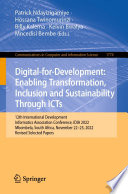 Digital-for-Development: Enabling Transformation, Inclusion and Sustainability Through ICTs [E-Book] : 12th International Development Informatics Association Conference, IDIA 2022, Mbombela, South Africa, November 22-25, 2022, Revised Selected Papers /