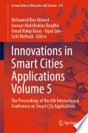 Innovations in Smart Cities Applications Volume 5 [E-Book] : The Proceedings of the 6th International Conference on Smart City Applications /
