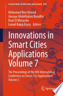 Innovations in Smart Cities Applications Volume 7 [E-Book] : The Proceedings of the 8th International Conference on Smart City Applications, Volume 2 /