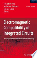 Electromagnetic Compatibility of Integrated Circuits [E-Book] : Techniques for low emission and susceptibility /