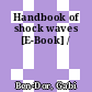 Handbook of shock waves [E-Book] /