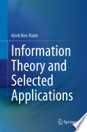 Information Theory and Selected Applications [E-Book] /
