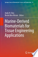 Marine-Derived Biomaterials for Tissue Engineering Applications [E-Book] /
