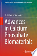 Advances in Calcium Phosphate Biomaterials [E-Book] /