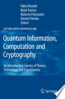 Quantum Information, Computation and Cryptography [E-Book] : An Introductory Survey of Theory, Technology and Experiments /