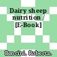 Dairy sheep nutrition / [E-Book]