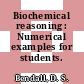 Biochemical reasoning : Numerical examples for students.