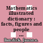 Mathematics illustrated dictionary : facts, figures and people including the new math.