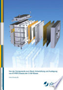 Von der Komponente zum Stack : Entwicklung und Auslegung von HT-PEFC-Stacks der 5 kW-Klassen /