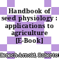 Handbook of seed physiology : applications to agriculture [E-Book] /