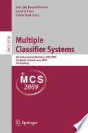 Multiple Classifier Systems [E-Book] : 8th International Workshop, MCS 2009, Reykjavik, Iceland, June 10-12, 2009. Proceedings /