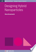 Designing hybrid nanoparticles [E-Book] /