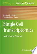 Single Cell Transcriptomics [E-Book] : Methods and Protocols /